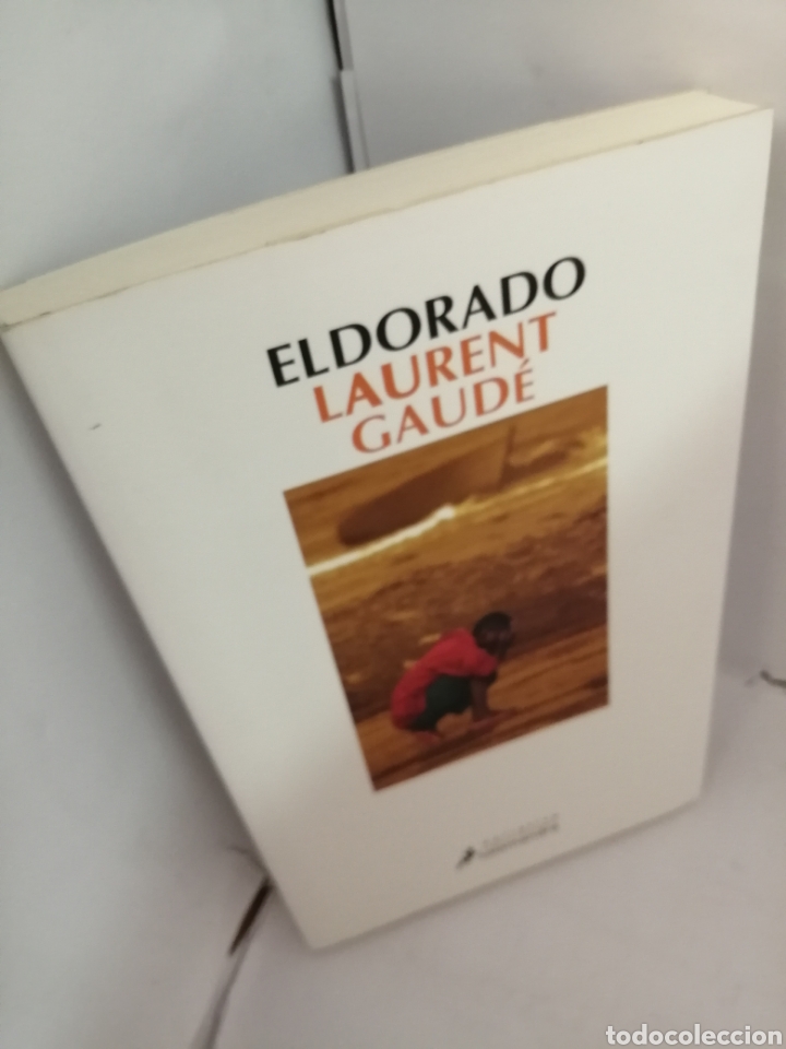 Libros de segunda mano: ELDORADO DE Laurent Gaud&eacute; - Foto 3