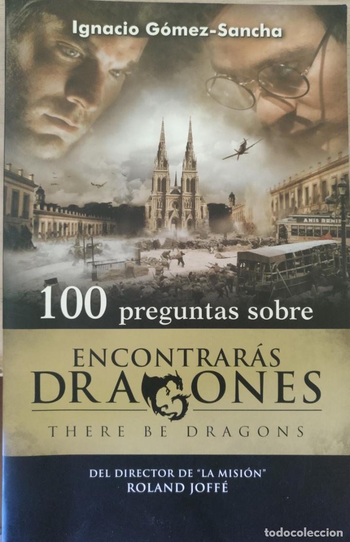 Libri di seconda mano: 100 PREGUNTAS SOBRE ENCONTRATAS DRAGONES. THERE BE DRAGONS. - GOMEZ-SANCHA, Ignacio.