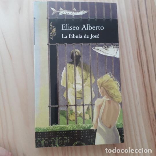 Libros de segunda mano: LA F&Aacute;BULA DE JOS&Eacute; - ELISEO ALBERTO - Foto 1