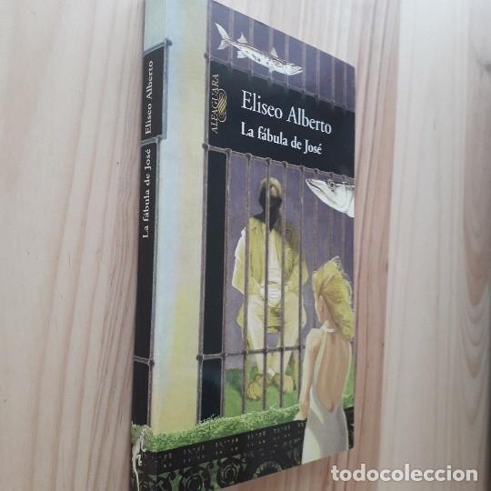 Libros de segunda mano: LA F&Aacute;BULA DE JOS&Eacute; - ELISEO ALBERTO - Foto 2
