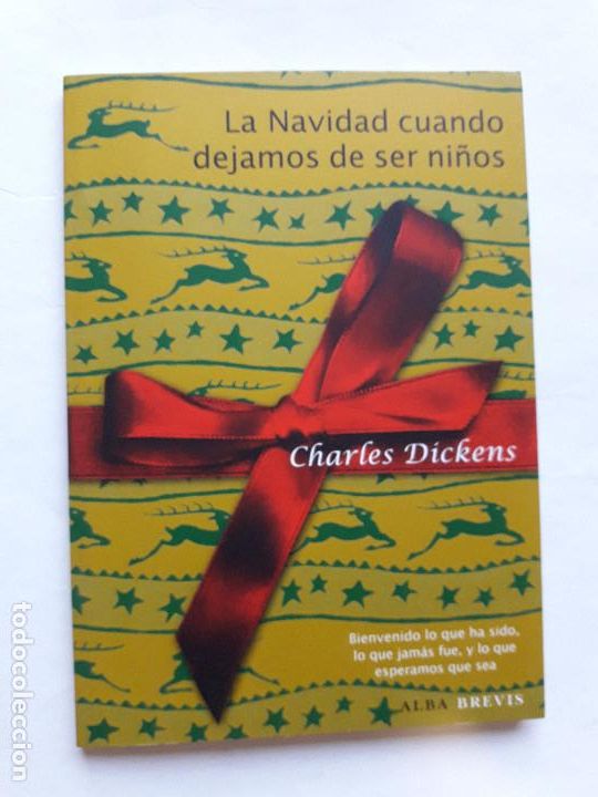 Libros de segunda mano: LA NAVIDAD CUANDO DEJAMOS DE SER NI&Ntilde;OS (CHARLES DICKENS)marta
