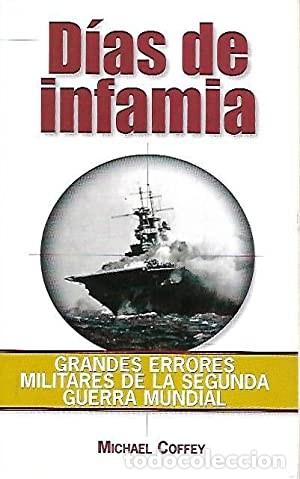 Libros de segunda mano: D&iacute;as de infamia. Michael Coffey - Foto 1