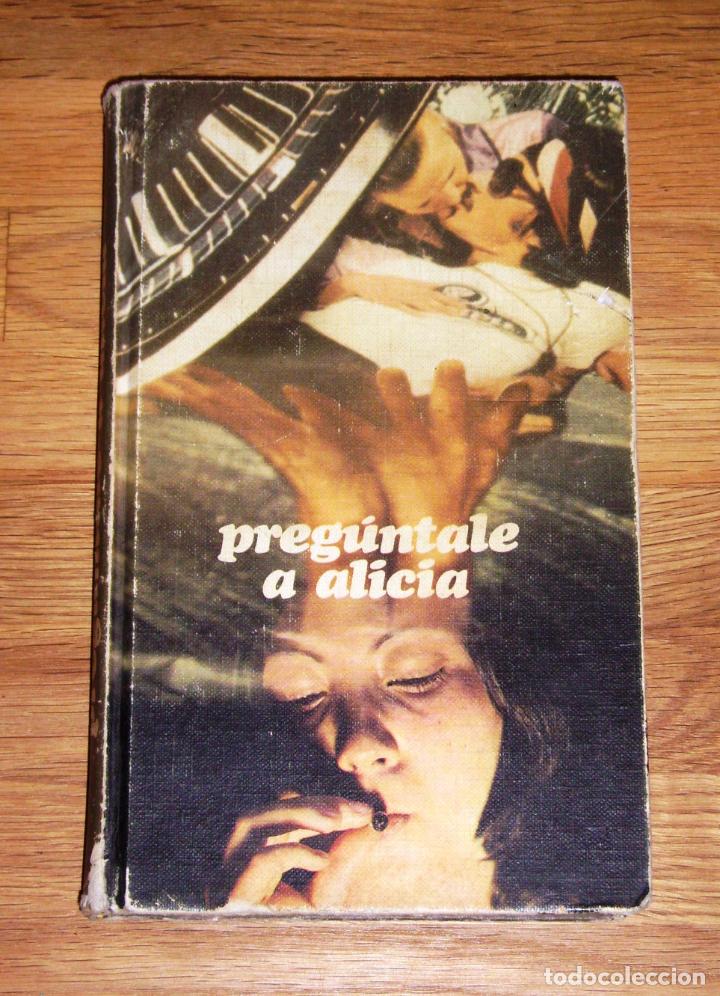 Libros de segunda mano: Preg&uacute;ntale a ALICIA / An&oacute;nimo - Foto 1