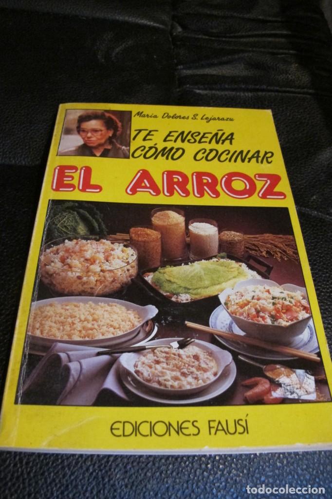 Libros de segunda mano: MARIA DOLORES S. LEJARAZU, te ense&ntilde;a como cocinar el arroz. ED FAUSI