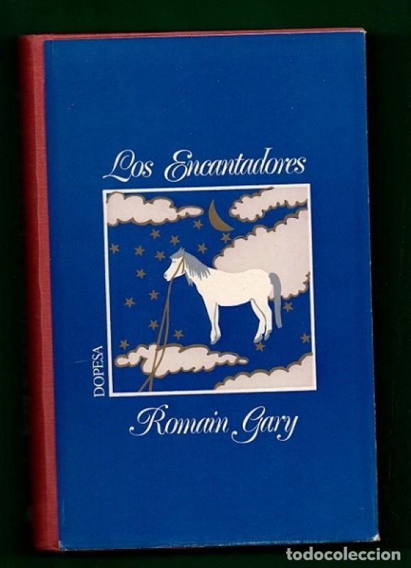 Libros de segunda mano: LOS ENCANTADORES. Romain Gary - Foto 1