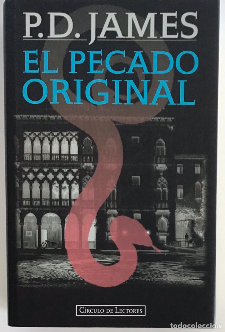 Libros de segunda mano: EL PECADO ORIGINAL / P.D. JAMES / C&Iacute;RCULO DE LECTORES - Foto 1