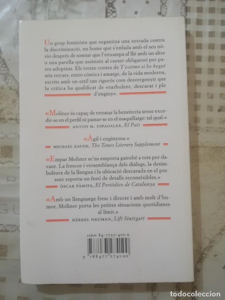 Libros de segunda mano: Testimo si he begut - Empar Moliner - en catal&agrave; - Foto 2