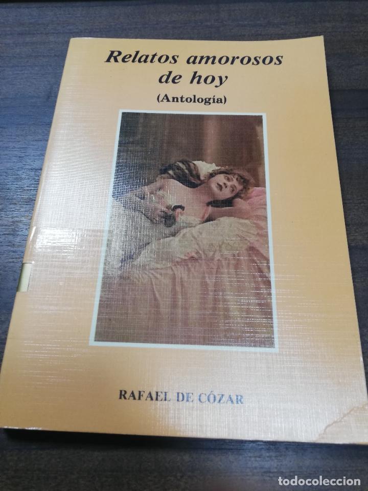Gebrauchte B&uuml;cher: RELATOS AMOROSOS DE HOY. ANTOLOGIA. RAFAEL COZAR. 1988.