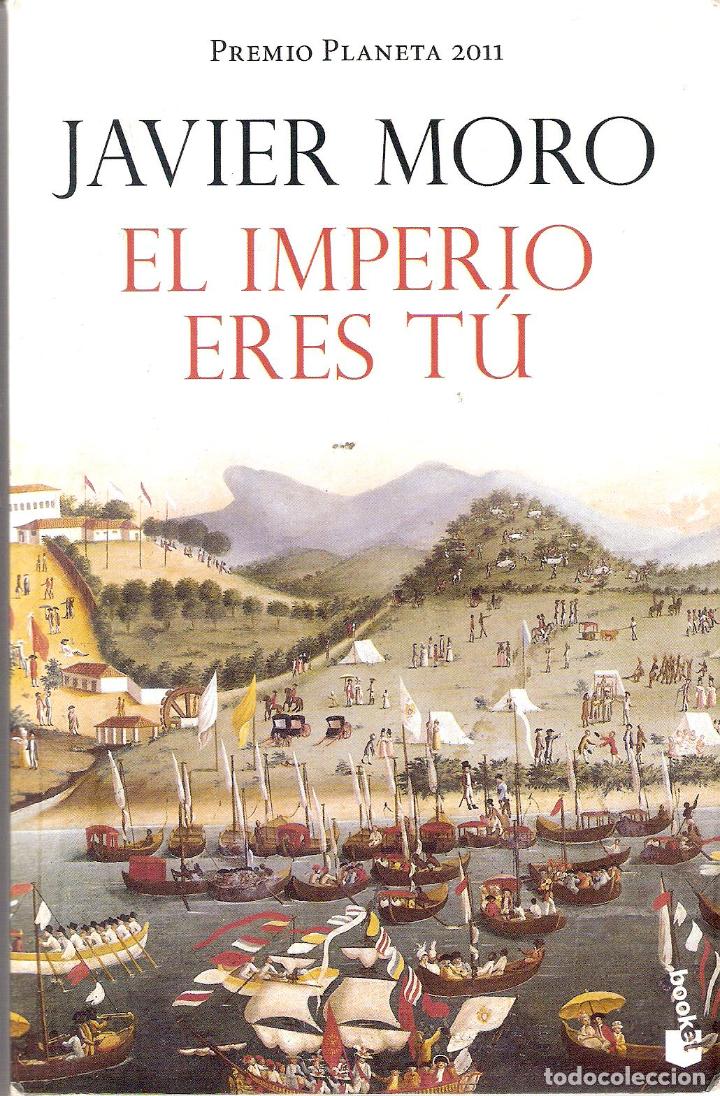 Libros de segunda mano: EL IMPERIO ERES TU - JAVIER MORO - Foto 1