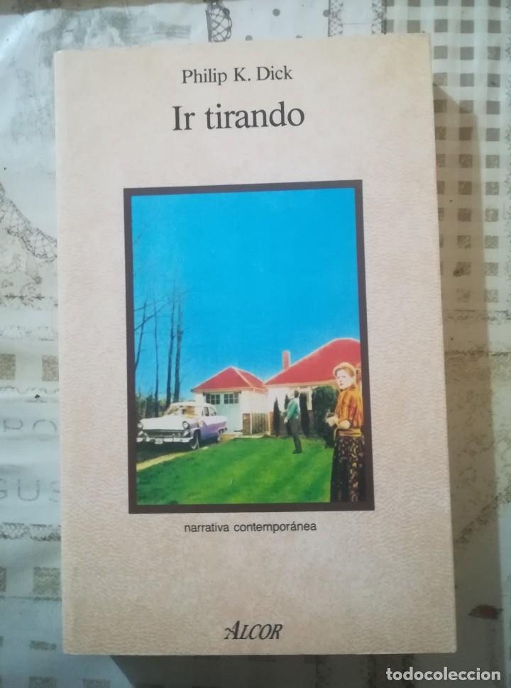 Libros de segunda mano: Ir tirando - Philip K. Dick - Foto 1