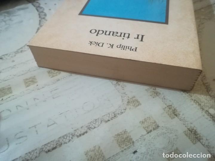Libros de segunda mano: Ir tirando - Philip K. Dick - Foto 5