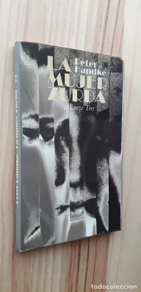 Libros de segunda mano: LA MUJER ZURDA - PETER HANDKE - Foto 2