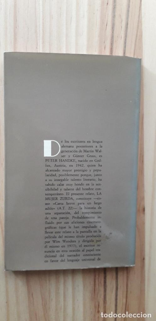 Libros de segunda mano: LA MUJER ZURDA - PETER HANDKE - Foto 3
