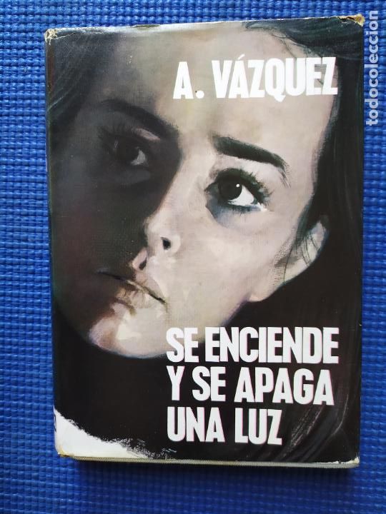 Gebrauchte B&uuml;cher: SE ENCIENDE Y SE APAGA UNA LUZ ANGEL VAZQUEZ