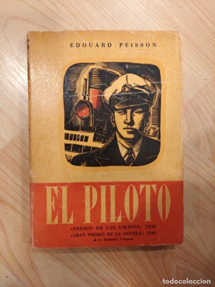 Libros de segunda mano: El piloto. Edouard Peisson - Foto 1