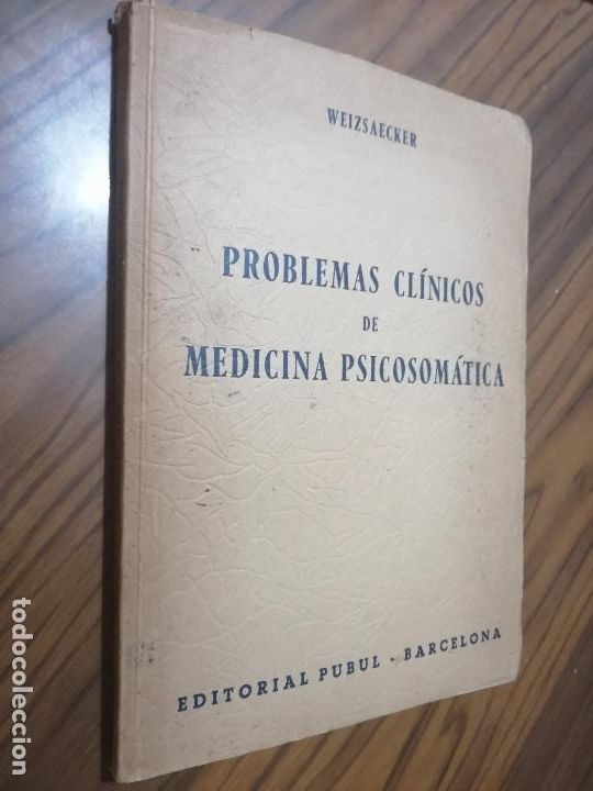 Libri di seconda mano: PROBLEMAS CLINICOS DE MEDICINA PSICOSOM&Aacute;TICA. WEIZSAECKER. PUBUL, 1946. BUEN ESTADO. E2 5. DIFICIL