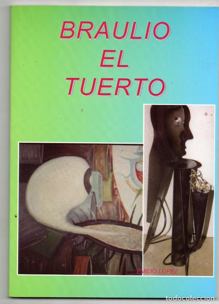 Libros de segunda mano: Braulio el tuerto. Emilio L&oacute;pez - Foto 1