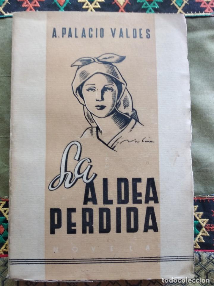 Libros de segunda mano: La aldea perdida.- A. Palacio Vald&eacute;s - Foto 1