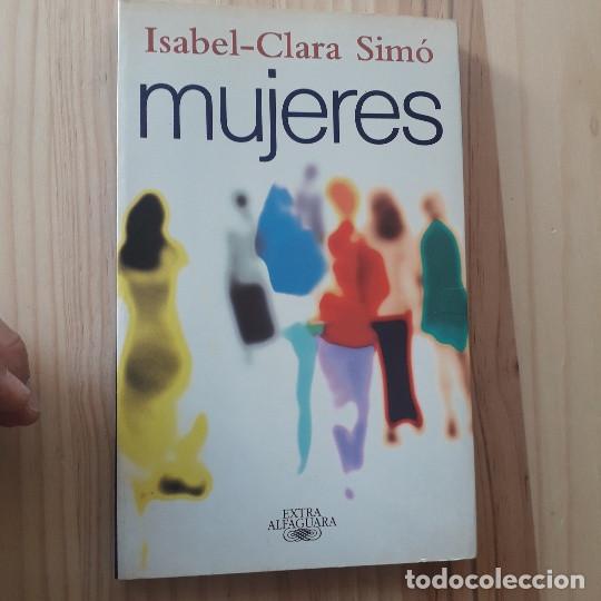 Libros de segunda mano: MUJERES - ISABEL-CLARA SIMO - Foto 1