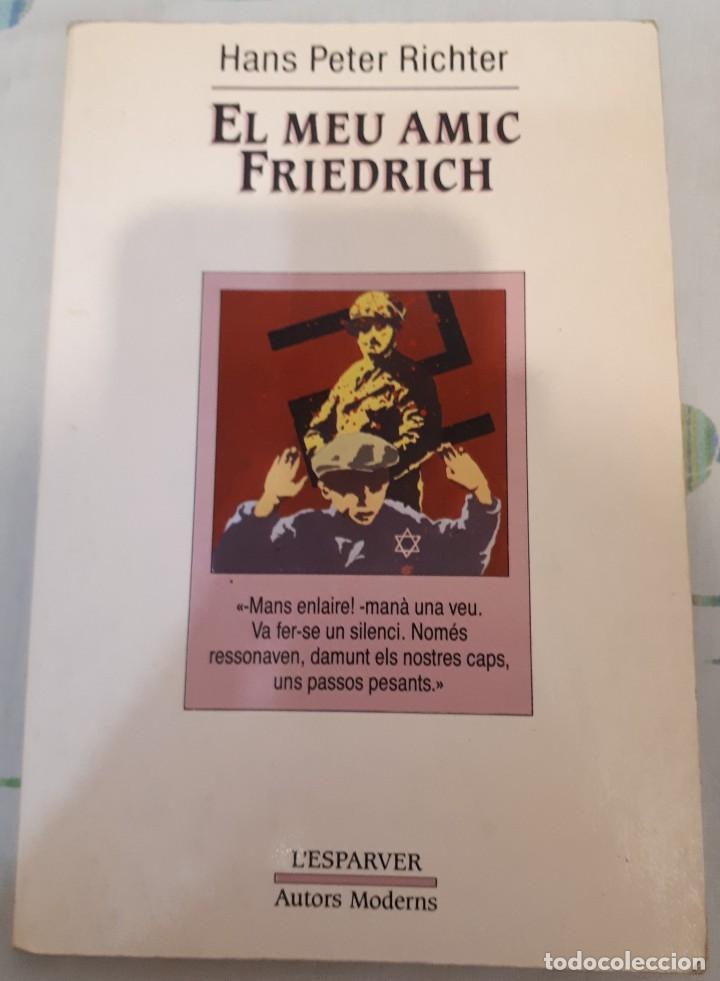 Libros de segunda mano: El meu amic Friedrich &ndash; Hans Peter Richter - Foto 1