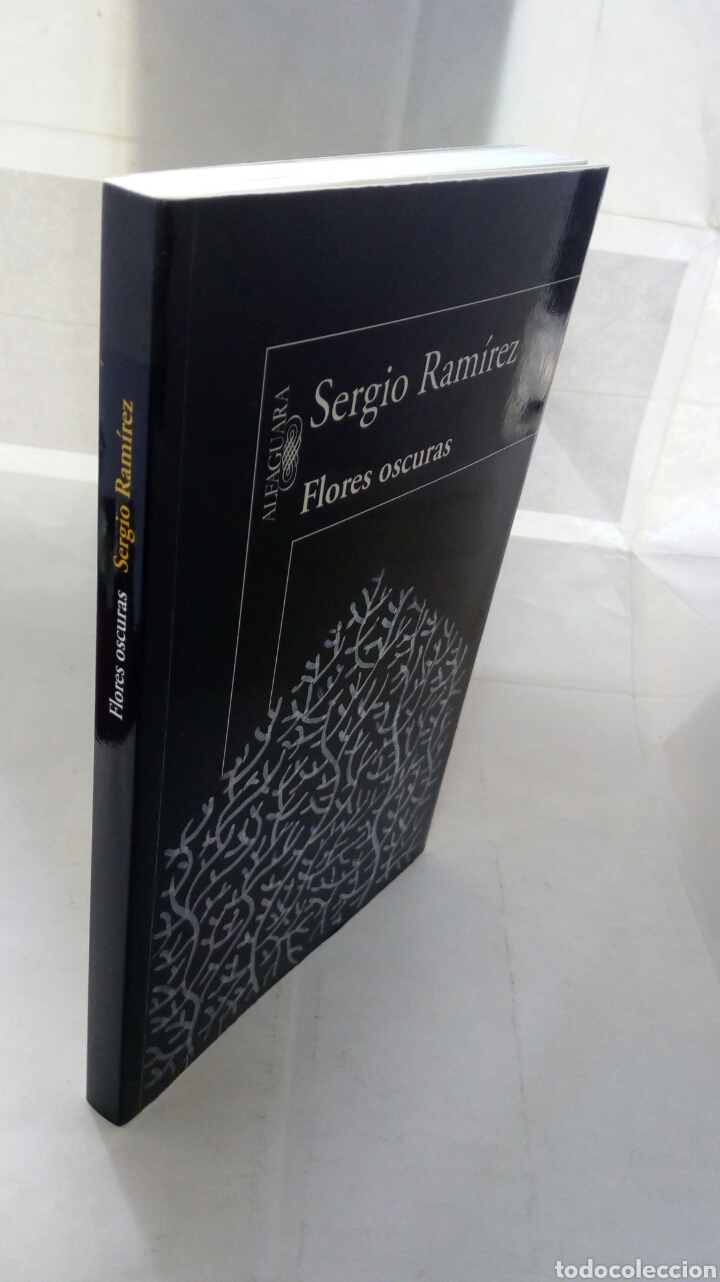 Libros de segunda mano: Flores Oscuras. Sergio Ram&iacute;rez. - Foto 6