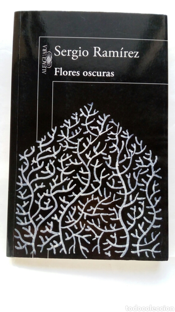 Libros de segunda mano: Flores Oscuras. Sergio Ram&iacute;rez. - Foto 1