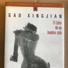 Libros de segunda mano: EL LIBRO DE UN HOMBRE SOLO. GAO XINGJIAN.-NUEVO