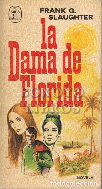 Libros de segunda mano: SLAUGHTER, Frank G. La dama de Florida - Foto 1