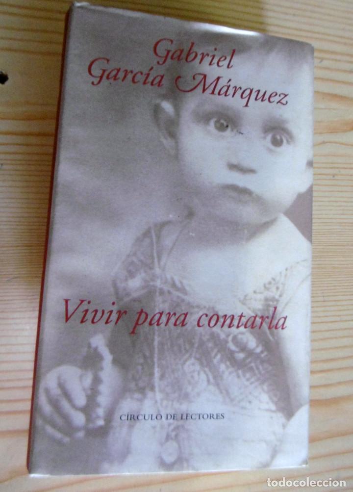 Libros de segunda mano: GABRIEL GARCIA MARQUEZ-VIVIR PARA CONTARLA