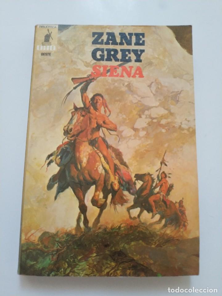 Libros de segunda mano: SIENA.- ZANE GREY - Foto 1