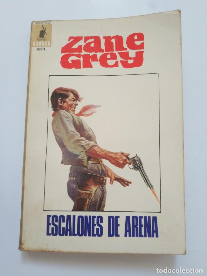 Libros de segunda mano: ESCALONES DE ARENA.- ZANE GREY - Foto 1