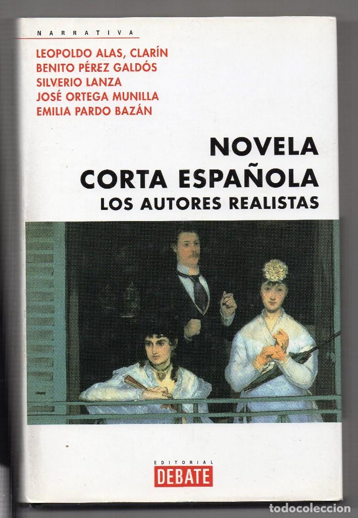 Livres d'occasion: Novela corta espa&ntilde;ola. Los autores realistas. Clar&iacute;n, Galdos, Pardo Baz&aacute;n, Lanza, Ortega Muinilla