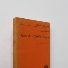 Libros de segunda mano: CRIST DE 200.000 BRAÇOS - AGUSTI BARTRA. Lote 209122140