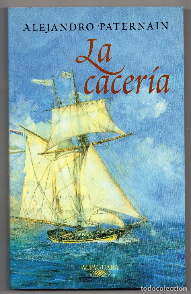 Libros de segunda mano: La caceria. Alejandro Paternain - Foto 1