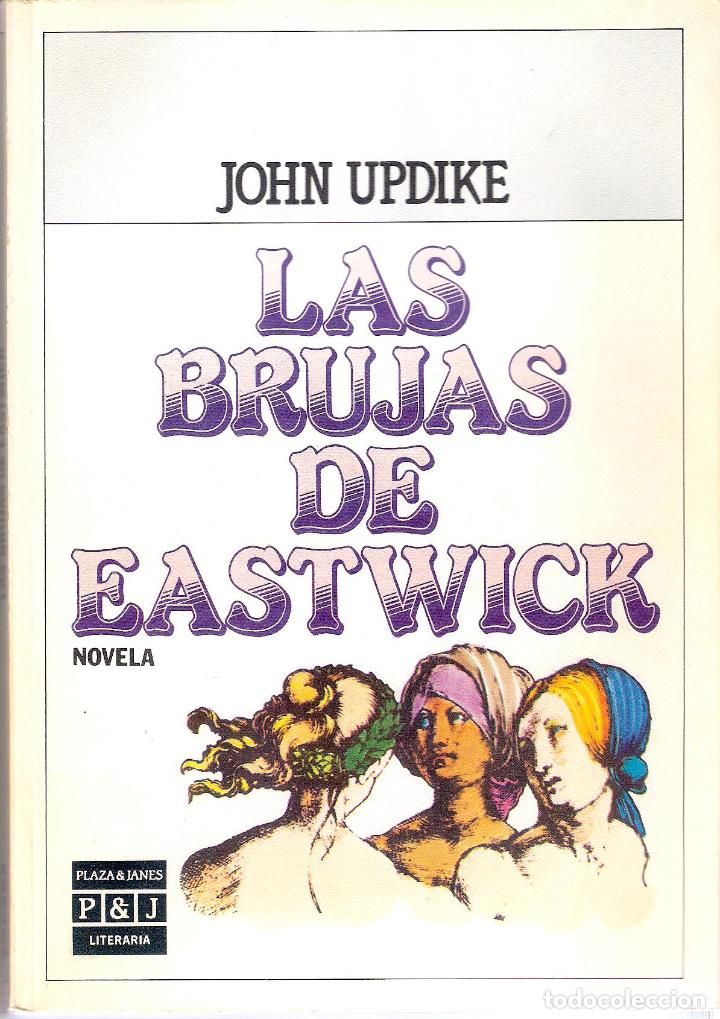Libros de segunda mano: LAS BRUJAS DE EASTWICK - JOHN UPDIKE - Foto 1
