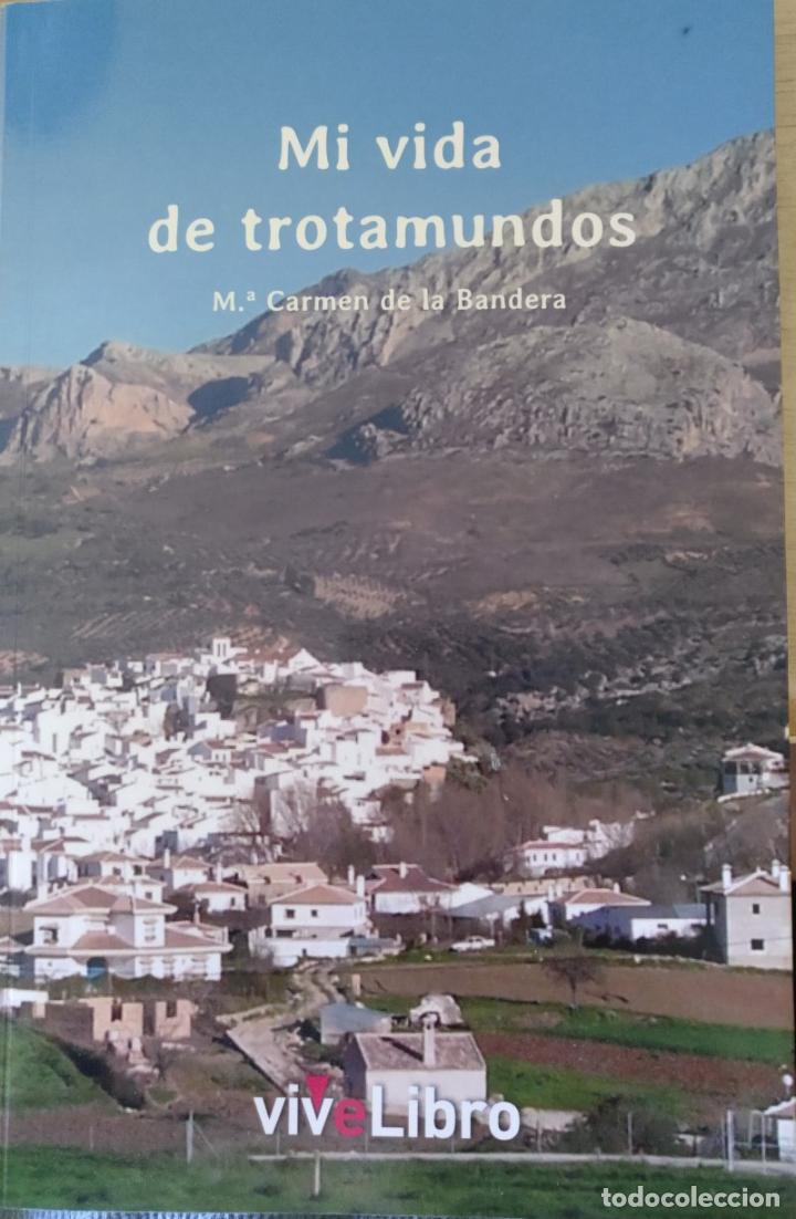 Livres d'occasion: MI VIDA DE TROTAMUNDOS. - BANDERA, M&ordf; Carmen de la.