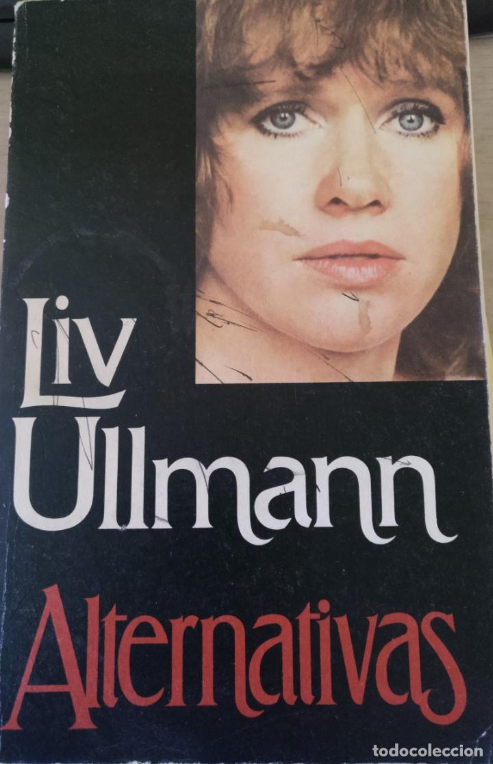 Libros de segunda mano: ALTERNATIVAS. - ULLMANN, Liv. - Foto 1