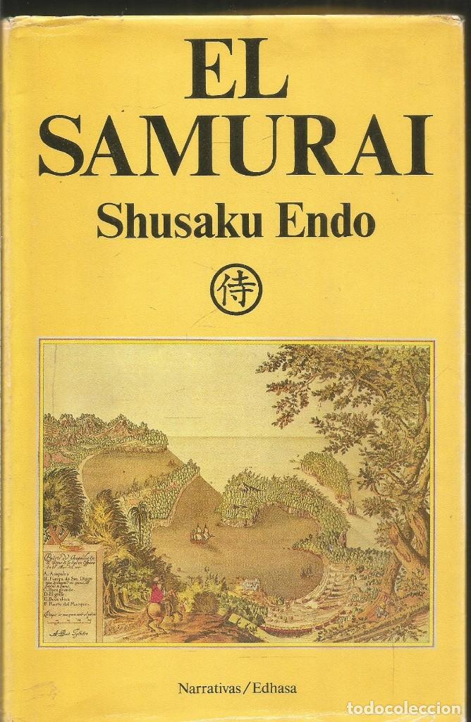 Libros de segunda mano: SHUSAKU ENDO. EL SAMURAI. EDHASA - Foto 1