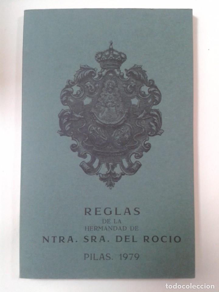 Libros de segunda mano: REGLAS DE LA HERMANDAD DE NUESTRA SE&Ntilde;ORA DEL ROCIO. 1979