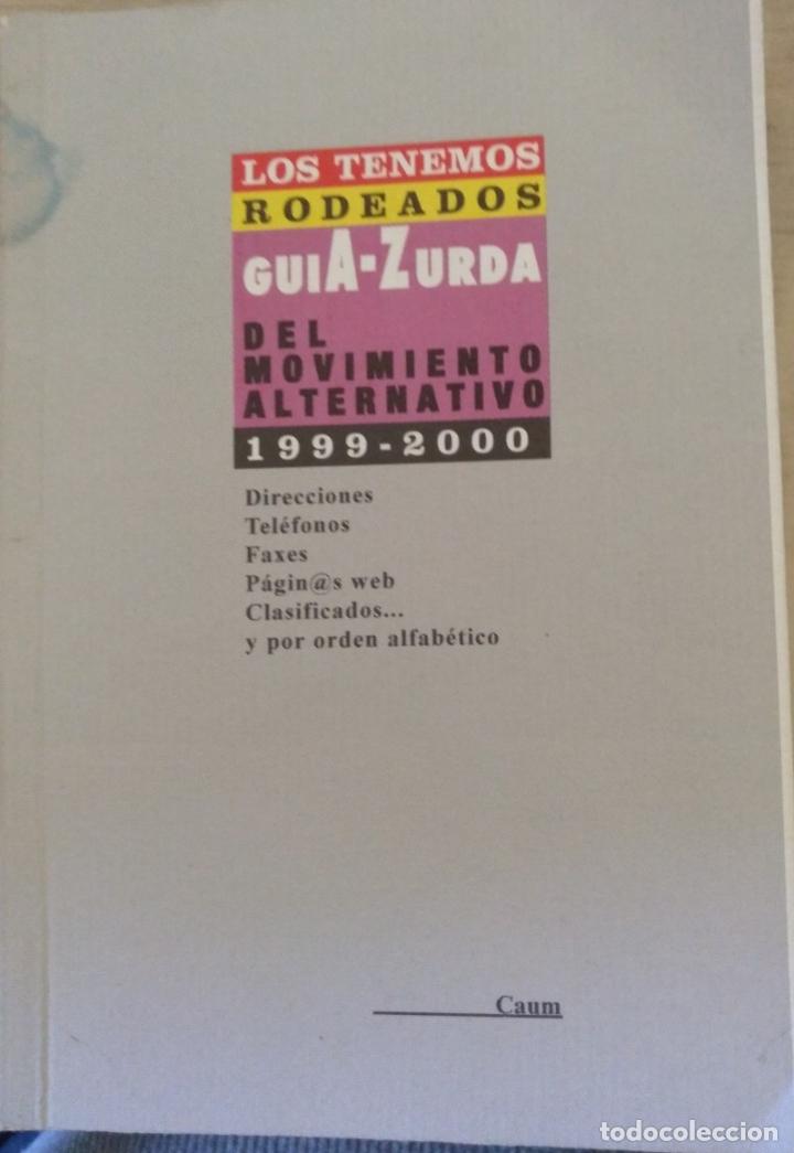 Livres d'occasion: GUIA ZURDA DEL MOVIMIENTO ALTERNATIVO 1999-2000. LOS TENEMOS RODEADOS. -