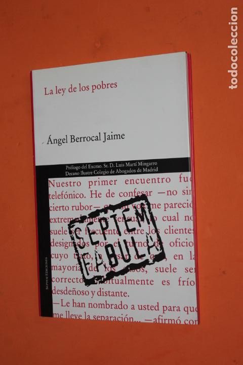 Libri di seconda mano: LA LEY DE LOS POBRES, ANGEL BERROCAL JAIME, 1&ordf; EDICION 2006, SEPTEM EDICIONES