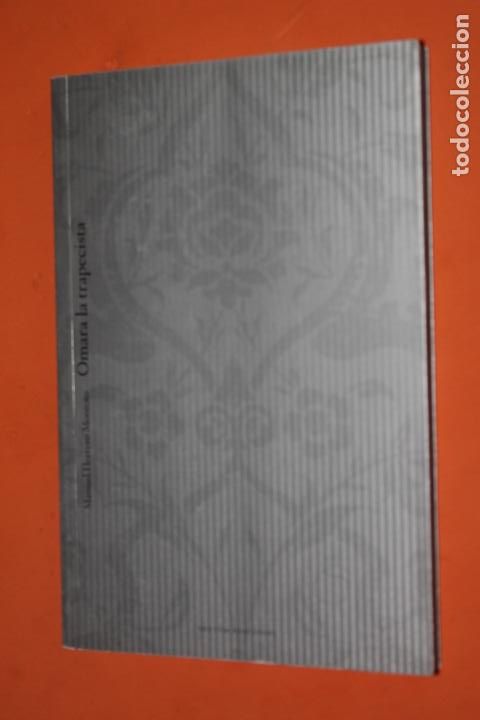 Libri di seconda mano: OMARA LA TRAPECISTA, MANUEL HERRERO MONTOTO, 1&ordf; EDICION 2001