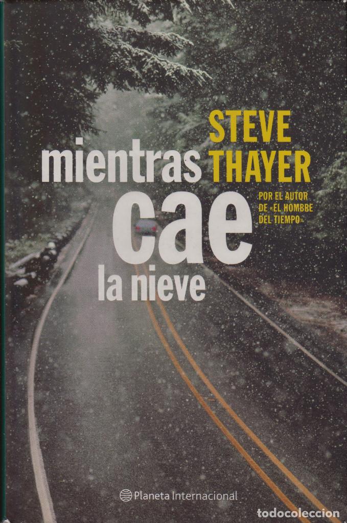 Libros de segunda mano: Mientras cae la nieve / THAYER, Steve - Foto 1