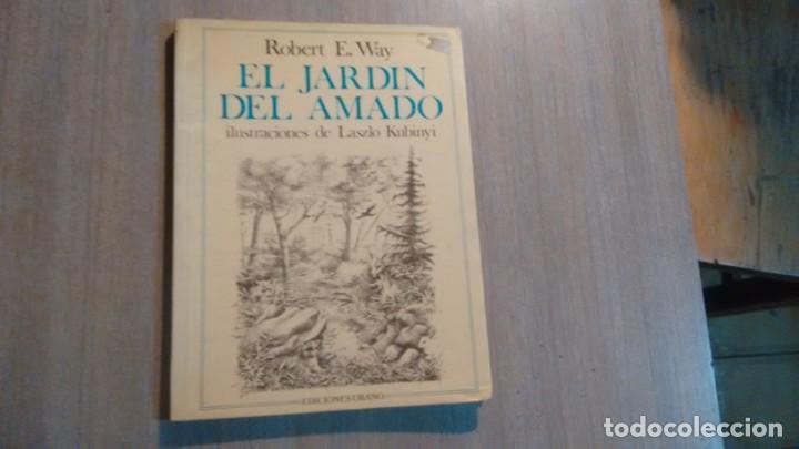 Libros de segunda mano: EL JARDIN DEL AMADO - ROBERT E. WAY - - Foto 1