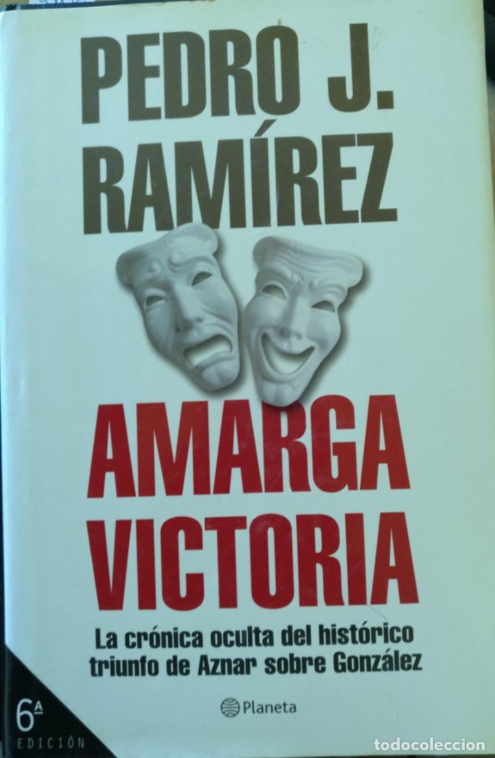 Libros de segunda mano: AMARGA VICTORIA. - RAMIREZ, Pedro J. - Foto 1