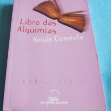 Libros de segunda mano: LIBRO DAS ALQUIMIAS, XESÚS CONSTELA. Lote 303392458