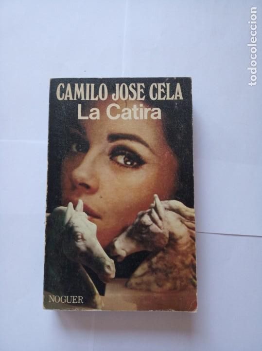 Libros de segunda mano: LA CATIRA CAMILO JOSE CELA - Foto 1