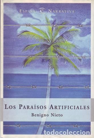 Libros de segunda mano: NIETO, Benigno: LOS PARAISOS ARTIFICIALES - Foto 1