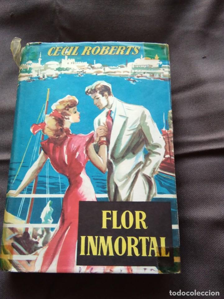 Libros de segunda mano: FLOR INMORTAL. CECIL ROBERTS. 1952 - Foto 1