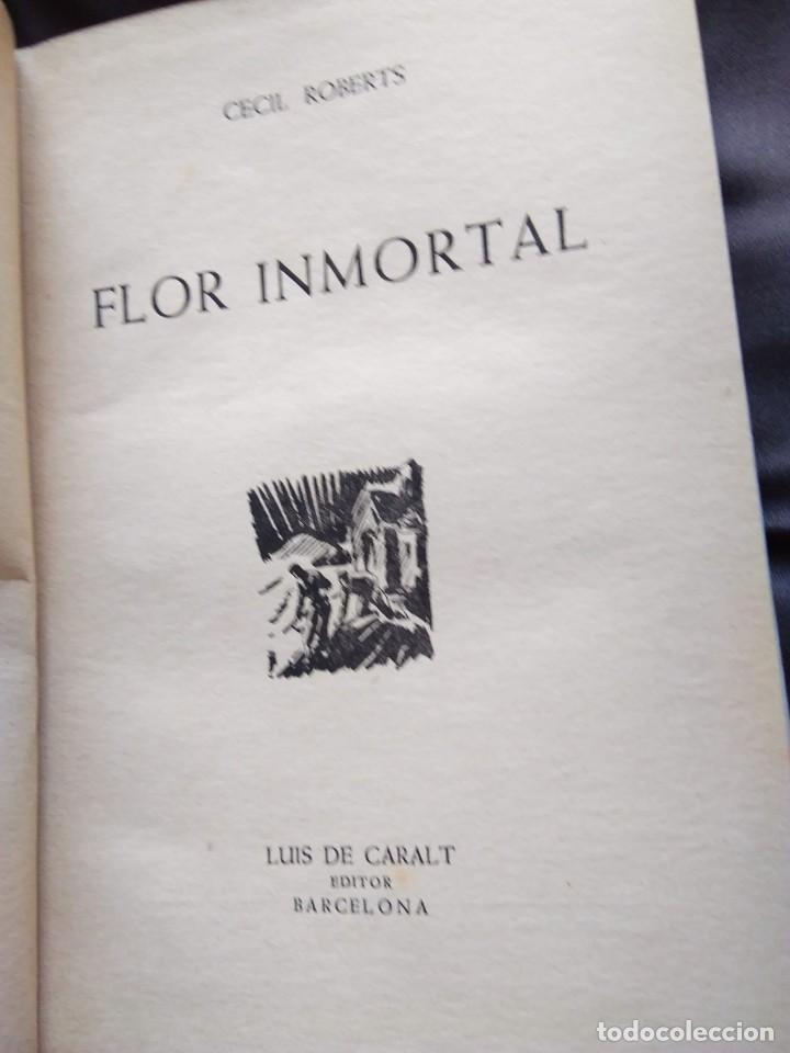 Libros de segunda mano: FLOR INMORTAL. CECIL ROBERTS. 1952 - Foto 2